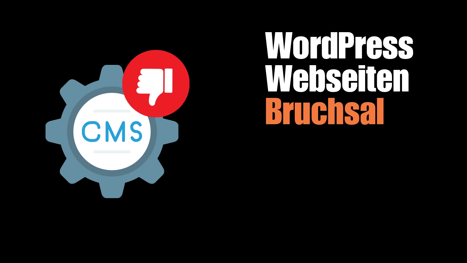 WordPress in Bruchsal? Nicht die beste Wahl...